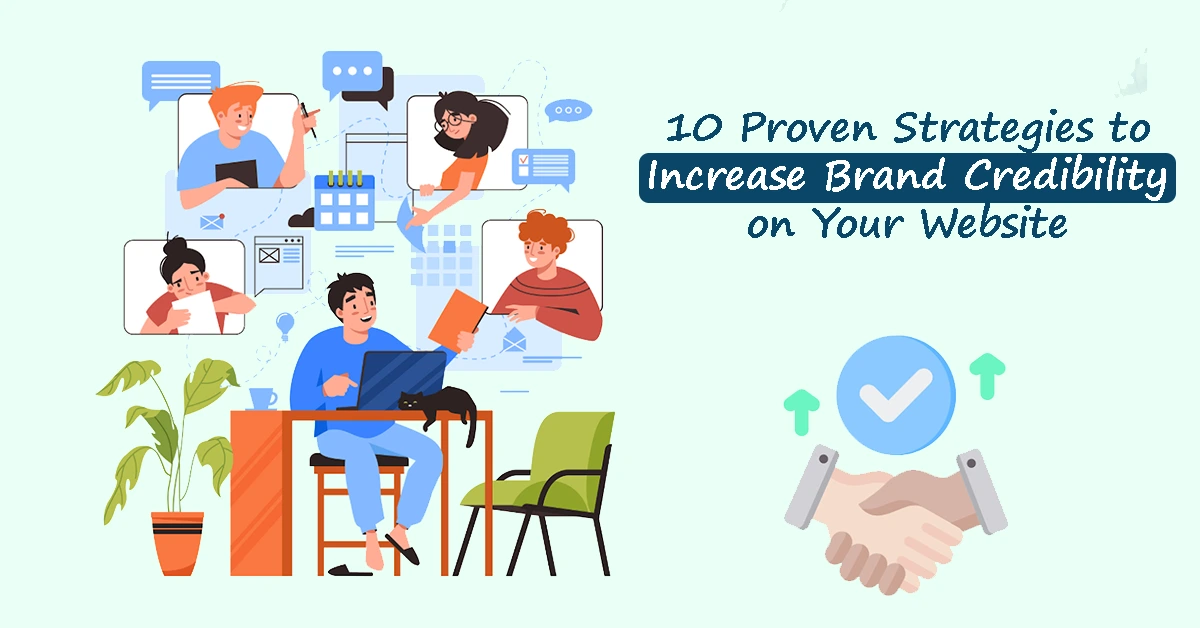 10 Proven Strategies to Increase Brand Credibility